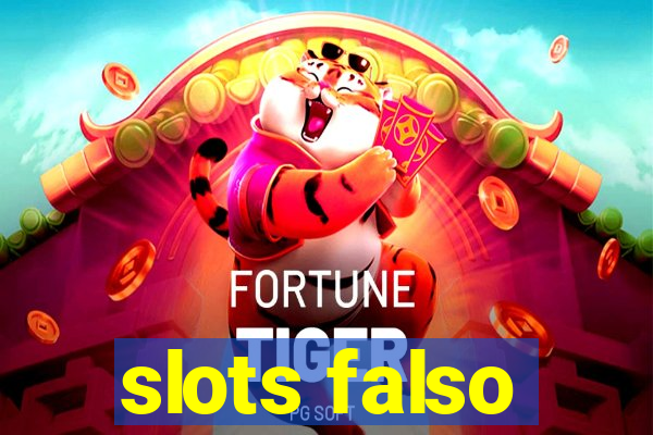 slots falso